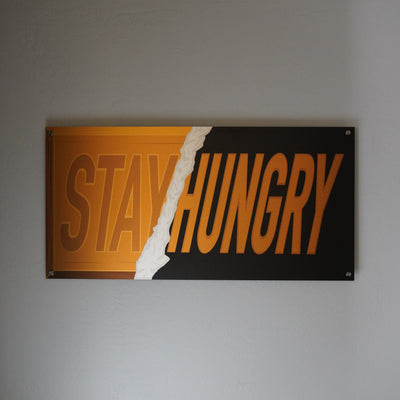 Stay Hungry Wall Art